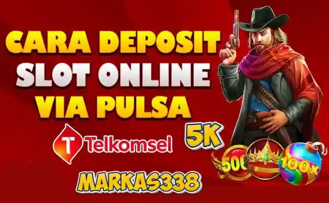 Slot Depo Pulsa 5k