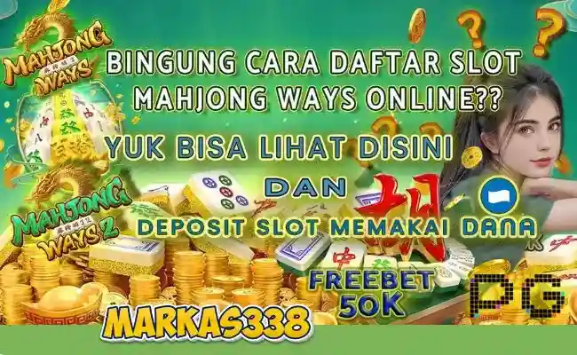 Cara Daftar Slot Mahjong